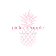 pinkpineapple custom made